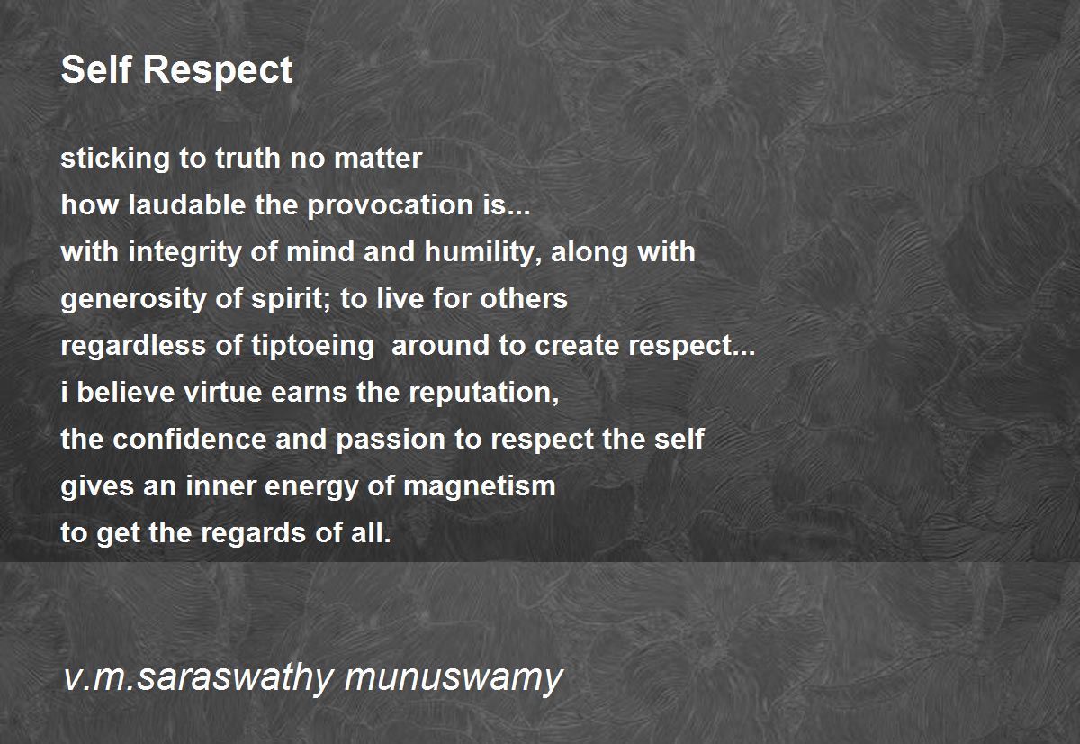 Self Respect - Self Respect Poem by v.m.saraswathy munuswamy