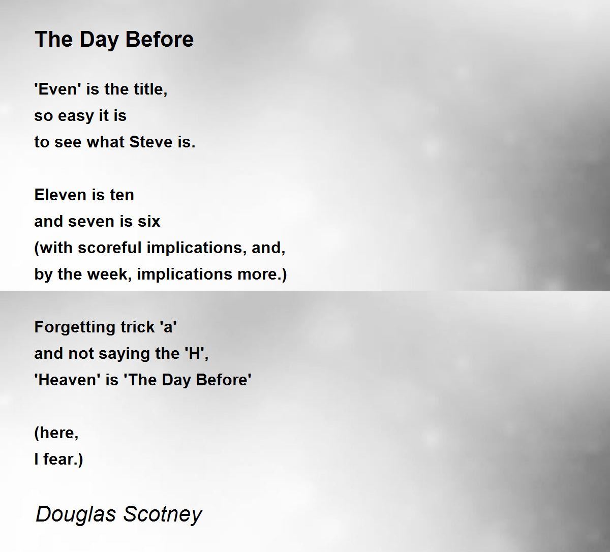 The Day Before - The Day Before Poem by Douglas Scotney